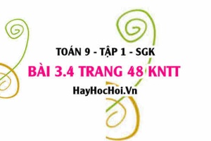 Bài 3.4 trang 48 Toán 9 tập 1 Kết nối tri thức